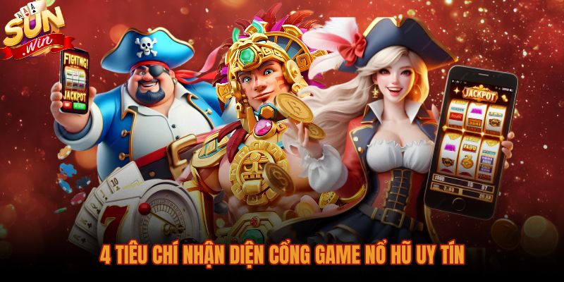 Nổ hũ online là gì và tiêu chí nhận diện cổng game
