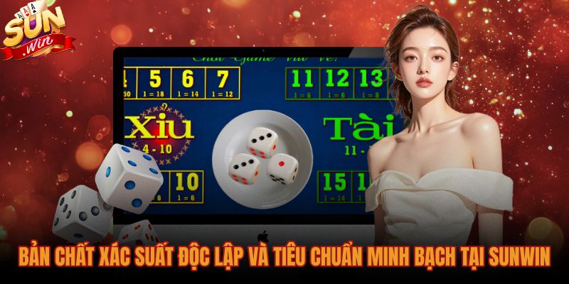 ban-chat-xac-suat-doc-lap-va-tieu-chuan-minh-bach-tai-sunwin Xác suất Sunwin giải mã lý do đánh tài xỉu toàn thua