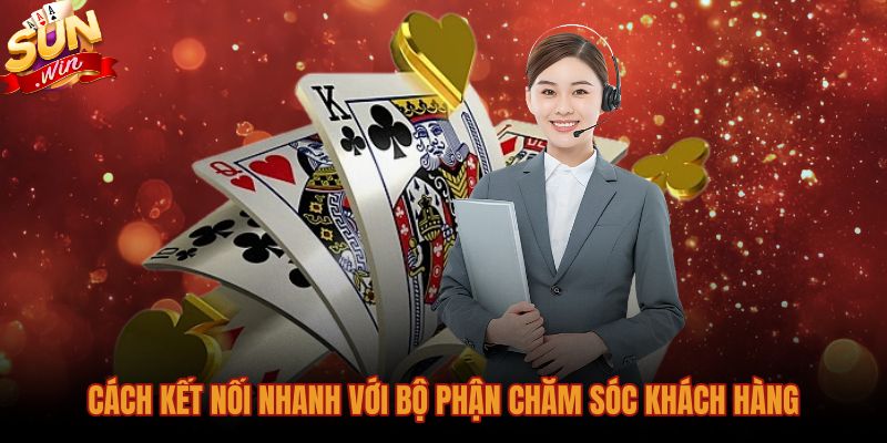Quy trình liên hệ Sunwin trực tiếp với nhân viên hỗ trợ