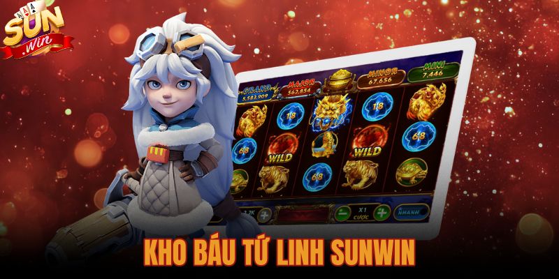Kho Báu Tứ Linh Sunwin: Luật Chơi, Bảng Thưởng Và Mẹo Nổ Hũ Chi Tiết