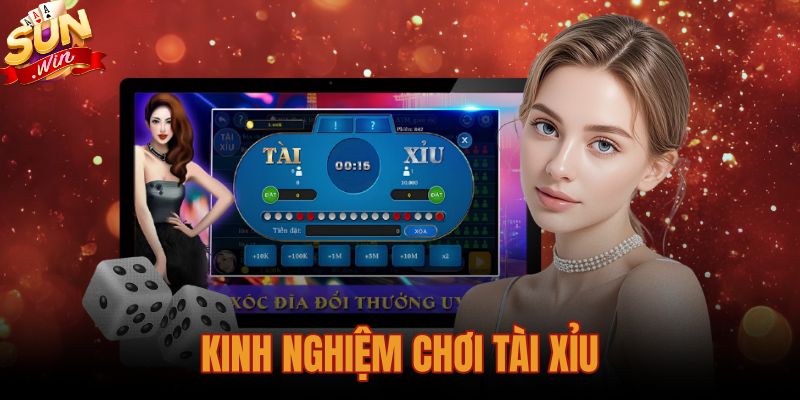 Kinh Nghiệm Chơi Tài Xỉu - Cách Soi Cầu Chuẩn Sunwin