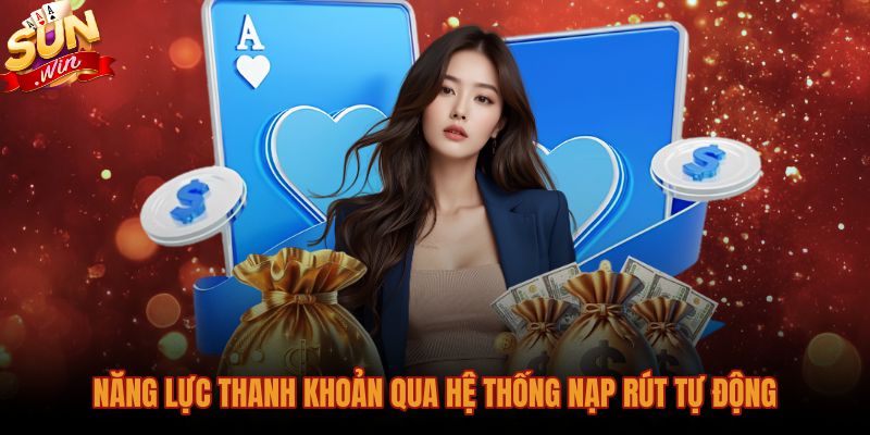 Tốc độ nạp rút minh chứng Sunwin có uy tín không