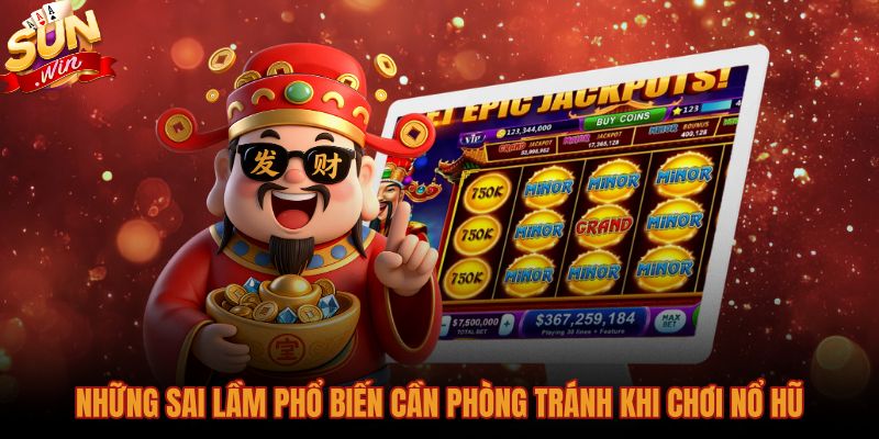 Sai lầm đặt cược cần phòng tránh tại Thần tài Sunwin