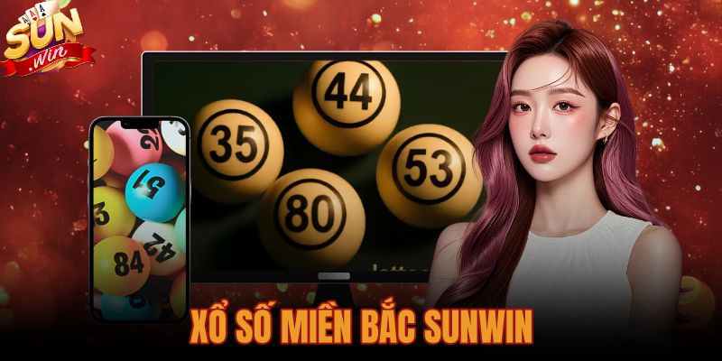Sảnh Xổ Số Miền Bắc Sunwin Với Tỷ Lệ Ăn Thưởng Vượt Trội